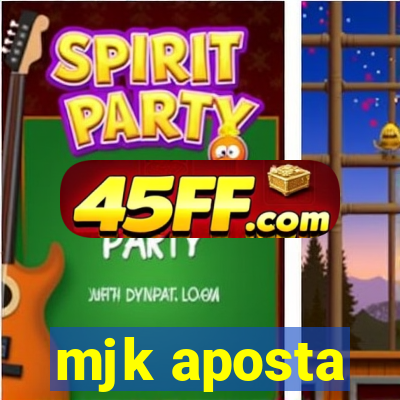 mjk aposta